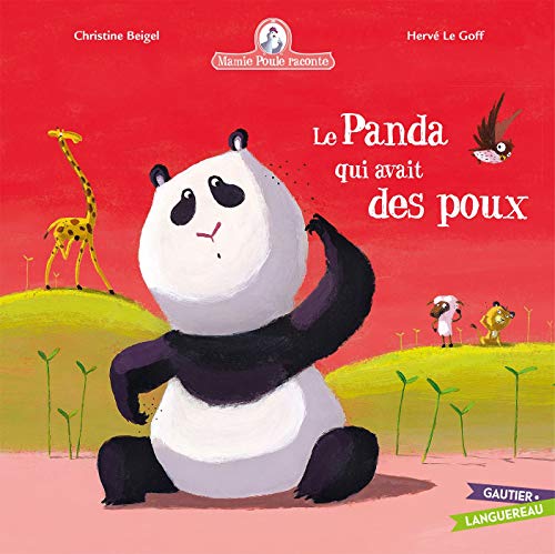 Mamie poule raconte, tome 13 : Le panda qui avait des poux