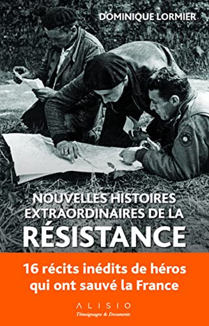 Nouvelles histoires extraordinaires de la résistance