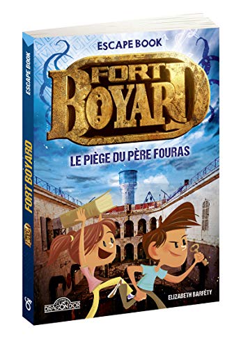 Fort Boyard - Escape book - Le Piège du Père Fouras - Livre-jeu avec énigmes - Dès 8 ans (2)