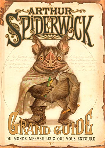 Arthur Spiderwick : Grand guide du monde merveilleux qui vous entoure