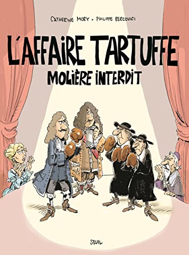 L'Affaire Tartuffe (BD): Molière interdit