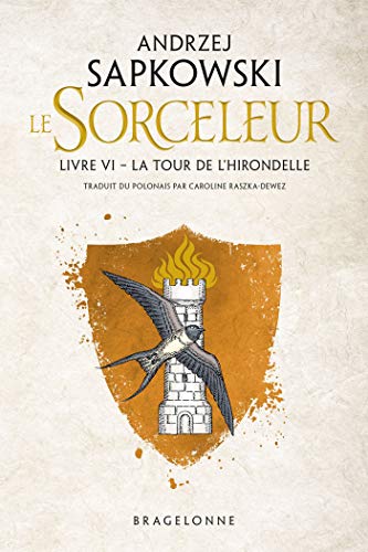 Sorceleur (Witcher), T6 : La Tour de l'Hirondelle