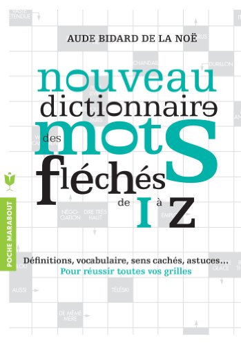 Dictionnaire des mots fléchés - Vol.2