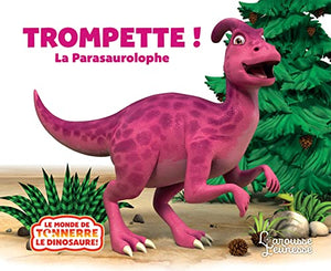 Trompette la parasaurolophe