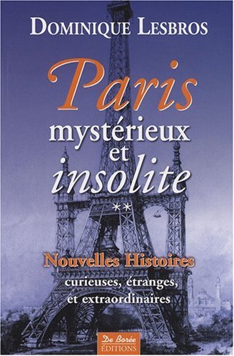 Paris mystérieux et insolite (t2)