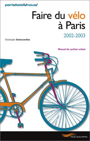 Faire du vélo à Paris 2002-2003