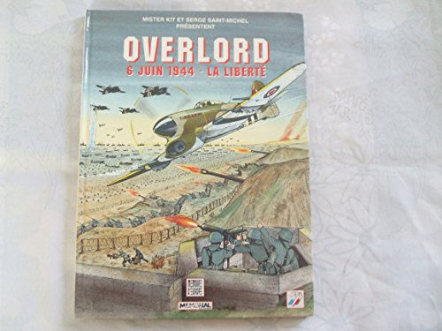 Overlord: 6 juin 1944, la liberté