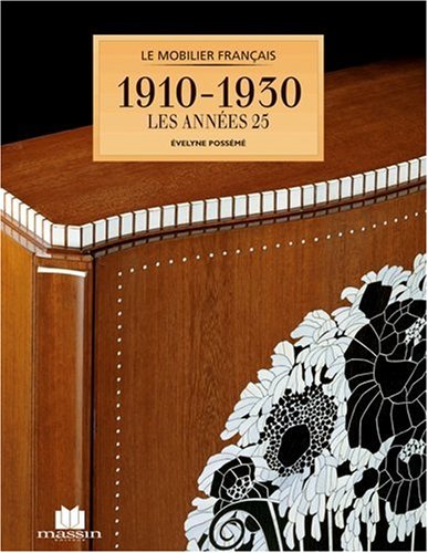 Le mobilier français de 1910 à 1930, Les années 25