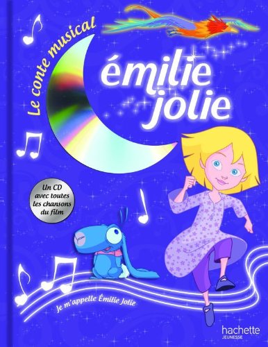 Emilie jolie - Le conte musical - Livre CD