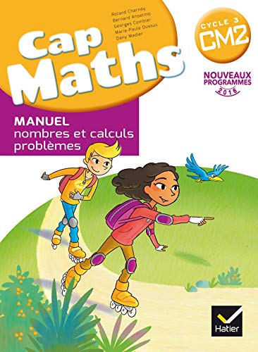 CAP Maths CM2 Éd. 2017 - Nombres et calculs - livre élève non vendu seul