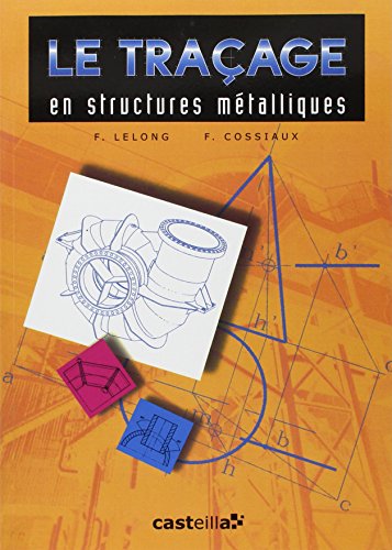Le traçage en structures métalliques CAP, Bac Pro, BTS (1998) - Référence