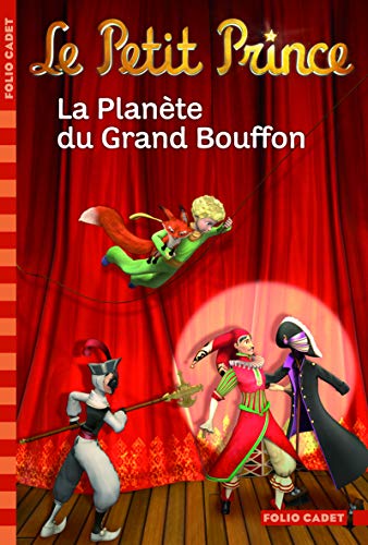 Le Petit Prince : La Planète du Grand Bouffon