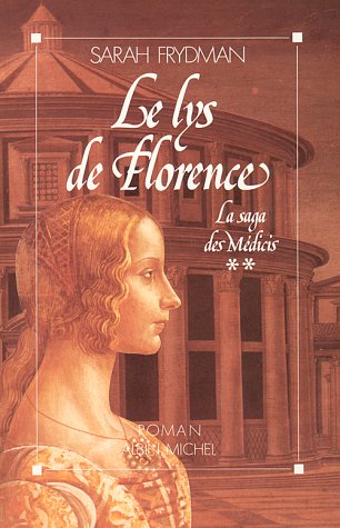 La saga des Médicis : Lys de Florence