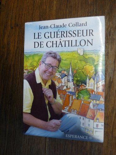 Le Guérisseur de Châtillon