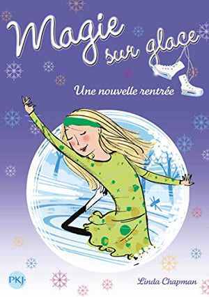 Magie sur glace : Une nouvelle rentrée