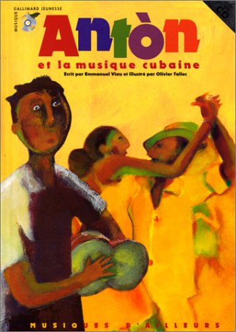 Anton et la Musique cubaine (1 livre + 1 CD audio)