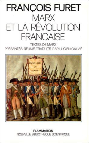 Marx et la Révolution française: - REUNIS, PRESENTES ET TRADUITS