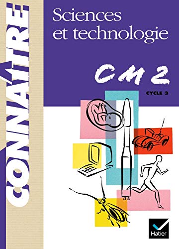 Connaître - Sciences et Technologie CM2