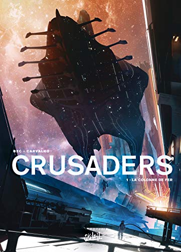 Crusaders T01: La Colonne de fer