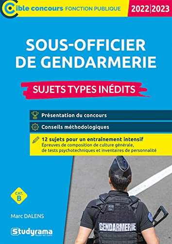 Sous-officier de gendarmerie – Sujets types inédits (Catégorie B – Concours 2022-2023)