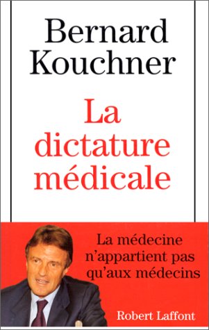 La dictature médicale
