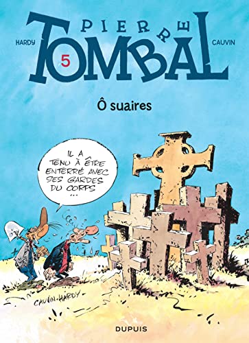 Pierre Tombal, tome 5 : O suaires
