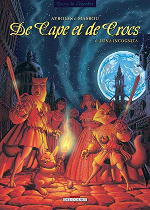 De cape et de crocs, tome 6 : Luna incognita