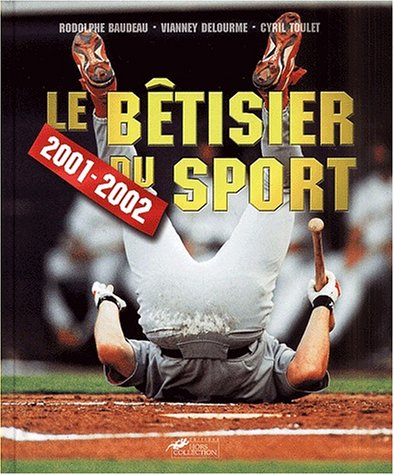 Le Bêtisier du sport 2001-2002