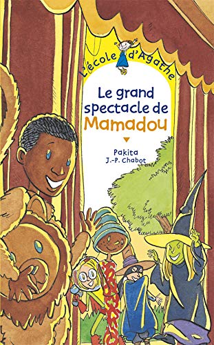 L'Ecole d'Agatha, numéro 18 : Le Grand Spectacle de Mamadou