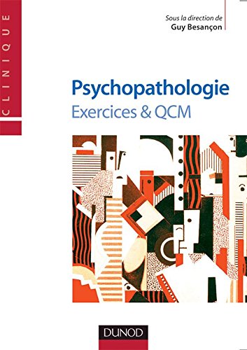 Psychopathologie - Exercices & QCM: Exercices & QCM
