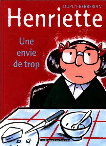 Henriette, tome 1 : Une envie de trop