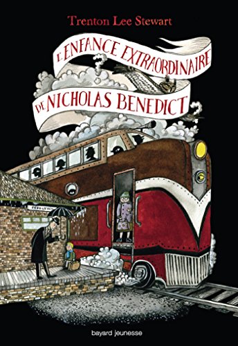Le mystérieux cercle Bénédict, Tome 04: L'enfance extraordinaire de Nicholas Benedict