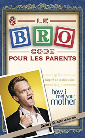 Le Bro Code pour les parents