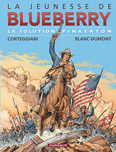 La Jeunesse de Blueberry, tome 10 : La Solution Pinkerton