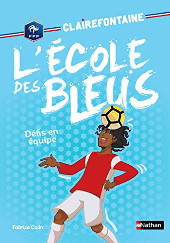 Clairefontaine - L'école des bleus - Défi en équipe - Fédération Française de Football - Dès 8 ans (4)