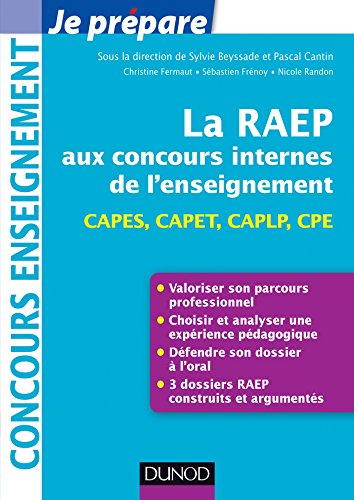 La Raep aux concours internes de l'enseignement - CAPES, CAPET, CAPLP, CPE: CAPES, CAPET, CAPLP, CPE