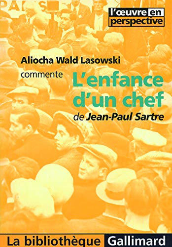 Aliocha Wald Lasowski commente L'enfance d'un chef de Jean-Paul Sartre