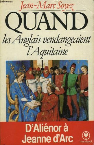 Quand les Anglais vendangeaient l'Aquitaine