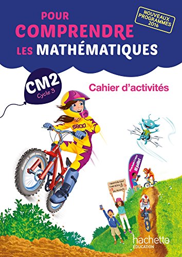 Pour comprendre les mathématiques CM2 - Cahier d'activités géométriques - Ed. 2017