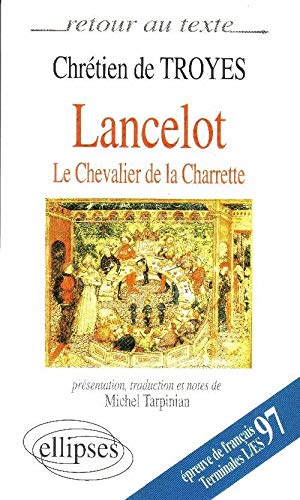 Chrétien de Troyes, Lancelot ou le chevalier de la charrette
