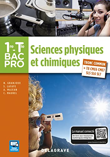 Sciences physiques et chimiques 1re,Tle Bac Pro (2016) - Pochette élève: Tronc commun et Spécialités : T8 - CME6 - CME7 - SL5 - SL6 - SL7