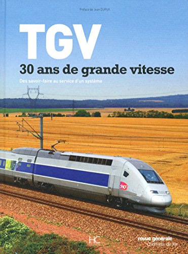 TGV, 30 ans de grande vitesse