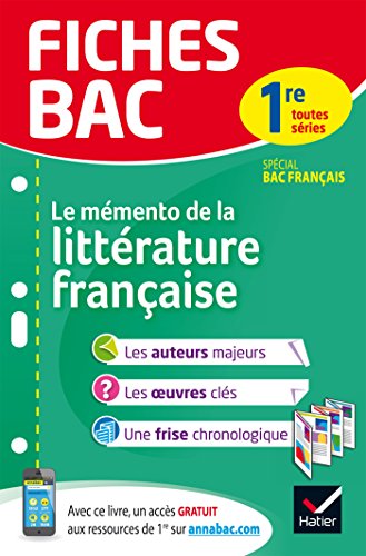 Fiches bac Mémento de la littérature française 1re: fiches de révision Spécial bac français