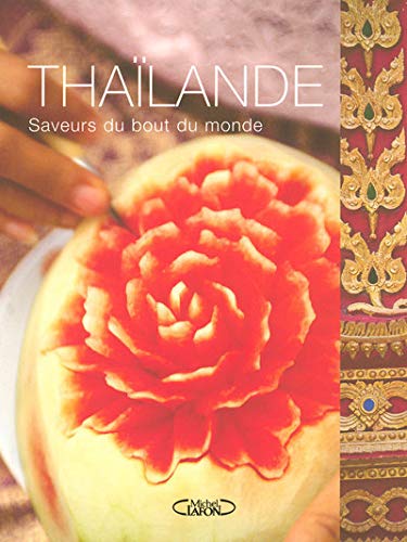 THAILANDE SAVEURS BOUT MONDE