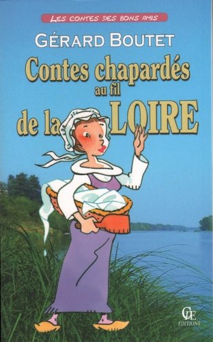 Contes chapardés au fil de la Loire