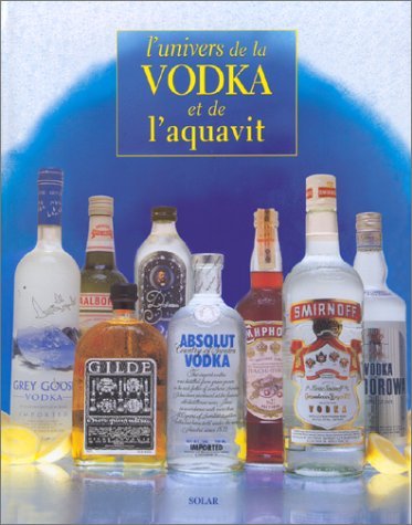 L'univers de la vodka et de l'aquavit