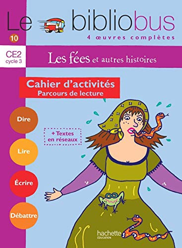 Le Bibliobus N° 10 CE2 - Les Fées - Cahier d'activités - Ed.2005