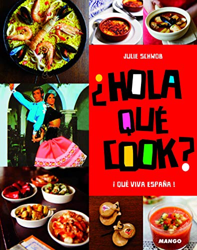 Hola qué cook: Qué Viva España !