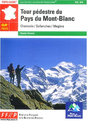 Grande randonnée, tour pédestre du Mont-Blanc