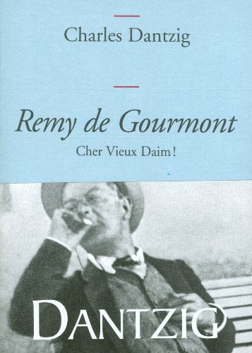 Remy de Gourmont, cher Vieux Daim!